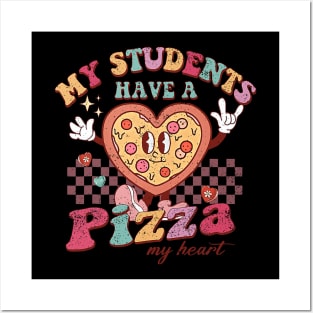 My Students Have A Pizza-My-Heart Valentines Day Teacher Posters and Art